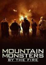 Watch Mountain Monsters: By the Fire Myflixer