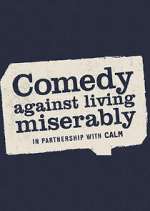 Watch Comedy Against Living Miserably Myflixer