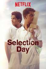 Watch Selection Day Myflixer