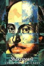 Watch Shakespeare The Animated Tales Myflixer