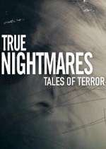 Watch True Nightmares: Tales of Terror Myflixer