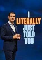 Watch I Literally Just Told You Myflixer