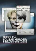 Watch Bubble & Squeak Murder: The Killing of David Jackson Myflixer
