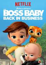 Watch The Boss Baby: Back in Business Myflixer
