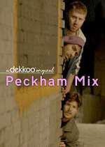 Watch Peckham Mix Myflixer