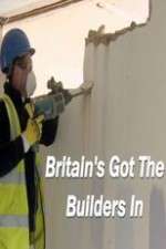 Watch Britain’s Got the Builders In Myflixer