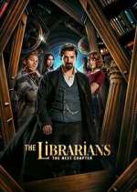 Watch The Librarians: The Next Chapter Myflixer