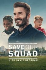 Watch Save Our Squad Myflixer