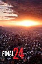 Watch Final 24 Myflixer