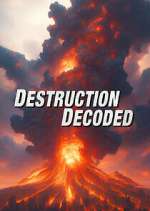 Watch Destruction Decoded Myflixer
