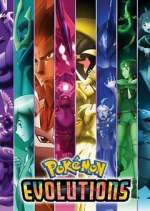 Watch Pokémon Evolutions Myflixer