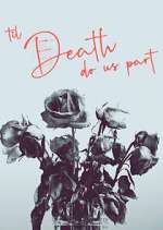 Watch 'Til Death Do Us Part Myflixer