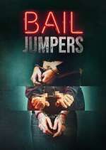 Watch Bail Jumpers Myflixer