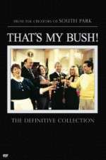 Watch That's My Bush! Myflixer