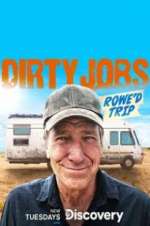 Watch Dirty Jobs: Rowe\'d Trip Myflixer