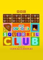 Watch Hey Duggee\'s Squirrel Club Myflixer