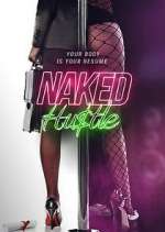 Watch Naked Hustle Myflixer