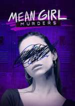 Watch Mean Girl Murders Myflixer