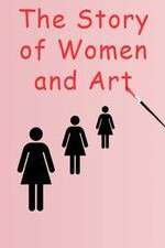 Watch The Story of Women and Art Myflixer