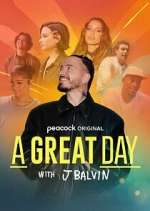 Watch A Great Day with J Balvin Myflixer