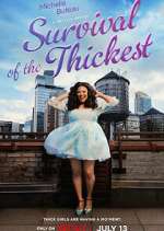 Watch Survival of the Thickest Myflixer