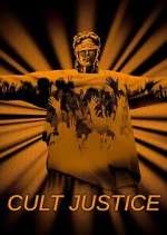 Watch Cult Justice Myflixer