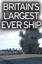 Watch Britain's Biggest Warship Myflixer
