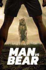Watch Man vs Bear Myflixer