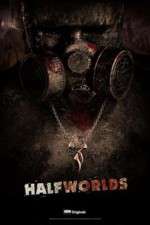 Watch Halfworlds Myflixer