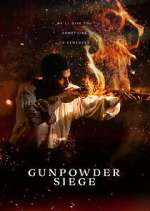 Watch Gunpowder Siege Myflixer