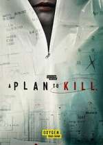 Watch A Plan to Kill Myflixer