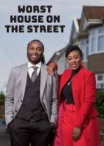 Watch Worst House on the Street Myflixer