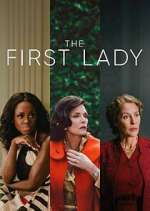 Watch The First Lady Myflixer