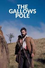 Watch The Gallows Pole Myflixer