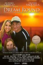 Watch Dream Round Myflixer