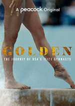 Watch Golden: The Journey of USA's Elite Gymnasts Myflixer