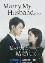 Watch Marry My Husband Japan Myflixer