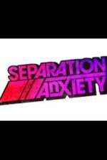 Watch Separation Anxiety Myflixer