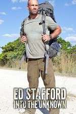 Watch Ed Stafford Into the Unknown Myflixer