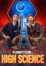 Watch Funny or Die's High Science Myflixer