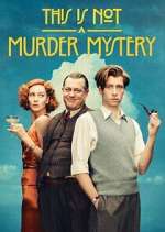 Watch This Is Not a Murder Mystery Myflixer