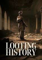 Watch Looting History Myflixer