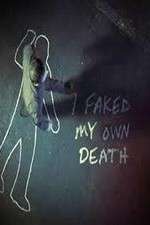 Watch I Faked My Own Death Myflixer
