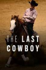Watch The Last Cowboy Myflixer
