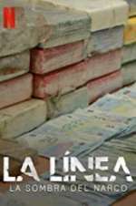 Watch La Línea: Shadow of Narco Myflixer