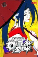 Watch Outlaw Star Myflixer