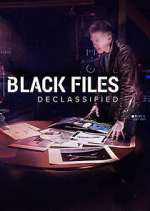 Watch Black Files Declassified Myflixer