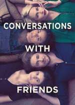 Watch Conversations with Friends Myflixer