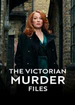 Watch The Victorian Murder Files Myflixer