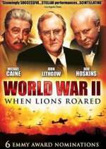 Watch World War II: When Lions Roared Myflixer